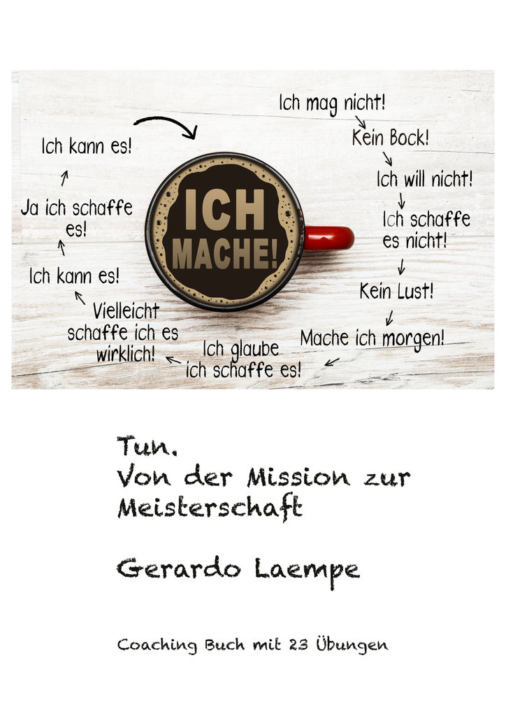 Tun. Von der Mission zur Meisterschaft